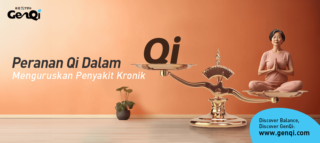 Peranan Qi dalam Menguruskan Penyakit Kronik