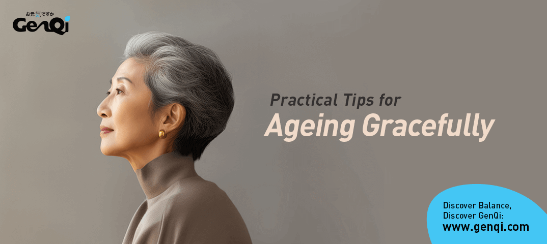 Practical Tips for Ageing Gracefully