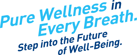 Pure Wellness in Every Breath. Step into the Future of Well-Being.